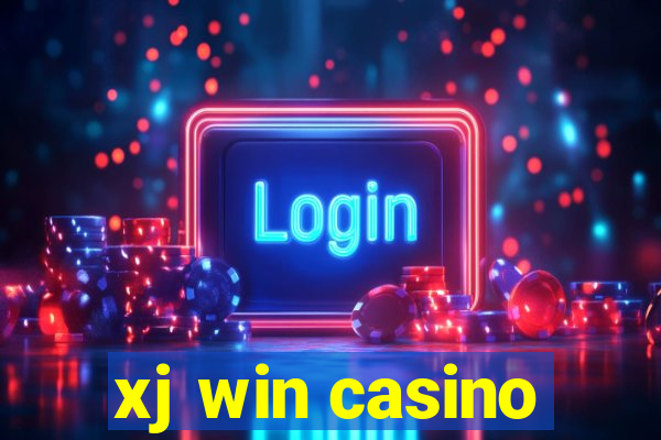 xj win casino